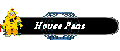 House Pans
